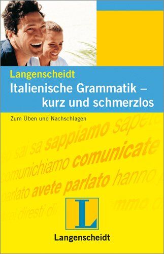 Maria Balì - Italienische Grammatik, kurz und schmerzlos: Zum Üben und Nachschlagen - Preis vom 04.10.2026 03:51:26 h