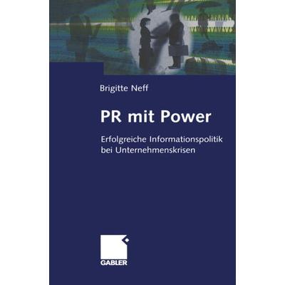 PR mit Power, Taschenbuch von Brigitte Neff, Betriebswirtschaftlicher Verlag Gabler, 978-3-322-86970-8