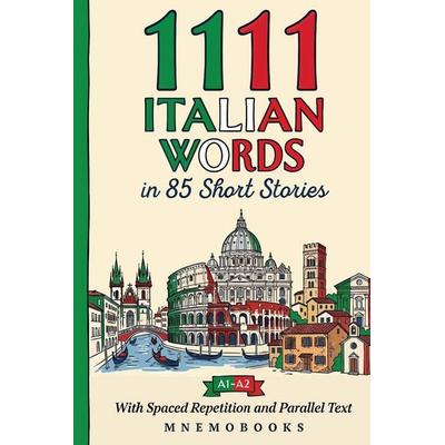 1111 Italian Words in 85 Short Stories, Taschenbuch von Mnemobooks, Mnemobooks