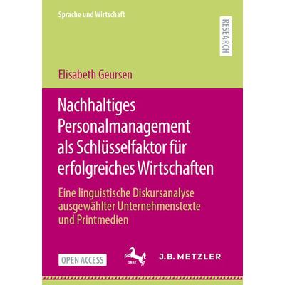Nachhaltiges Personalmanagement als Schlüsselfaktor für erfolgreiches Wirtschaften, Taschenbuch von Elisabeth Geursen, Springer Berlin,