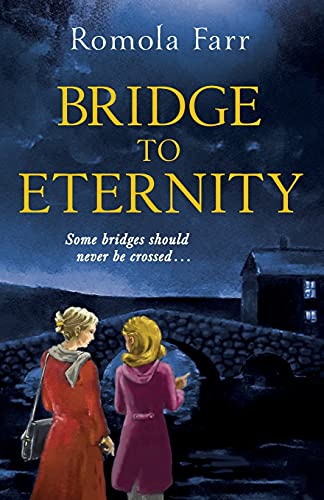 Romola Farr - Bridge to Eternity: Some bridges should never be crossed... (Hawksmead, Band 1) - Preis vom 10.10.2026 11:48:34 h