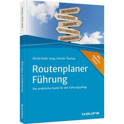 Routenplaner Führung, Taschenbuch von Nicole Bode-Jung,Nicole Thomas, Haufe-Lexware, 978-3-648-14881-5
