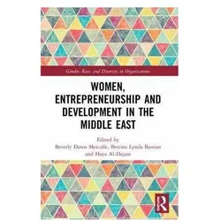 Women, Entrepreneurship and Development in the Middle East, Fachbücher von Beverly Dawn Metcalfe, Bettina Lynda Bastian, Haya Al-Dajani