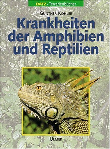 Gunther Köhler - Krankheiten der Reptilien und Amphibien - Preis vom 12.10.2026 11:37:12 h