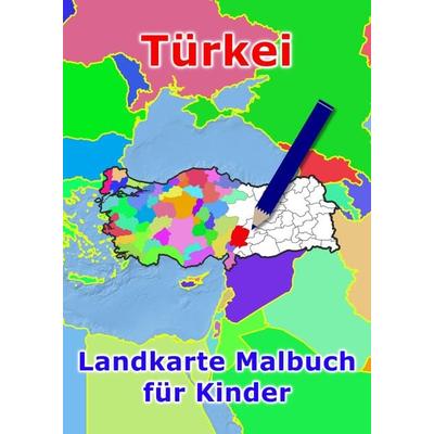 Türkei Landkarte Malbuch für Kinder, Gebundene Ausgabe von M&M Baciu, Tredition, 978-3-347-87557-9