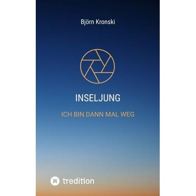 Inseljung, Taschenbuch von Björn Kronski, Tredition, 978-3-384-59946-9