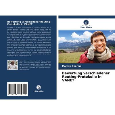 Bewertung verschiedener Routing-Protokolle in VANET, Taschenbuch von Manish Sharma, Verlag Unser Wissen, 978-620-4-22431-2