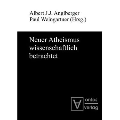 Neuer Atheismus wissenschaftlich betrachtet, Gebundene Ausgabe von , Ontos Verlag, 978-3-86838-098-9