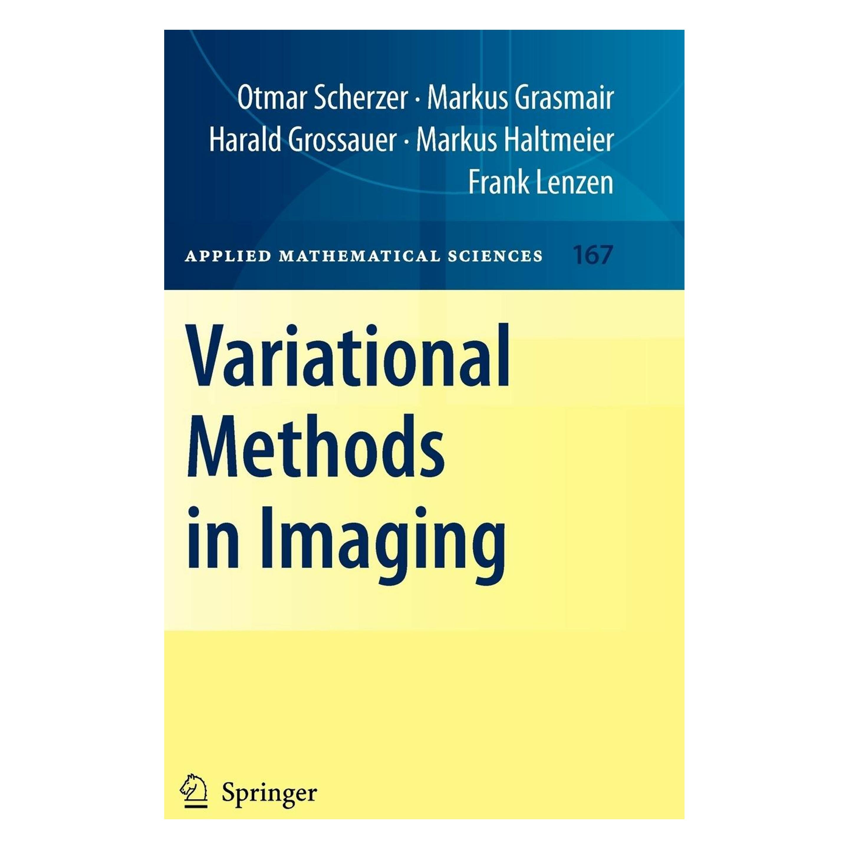 Springer Variational Methods in Imaging (Englisch, Hardcover, Frank Lenzen, Harald Grossauer, Markus Grasmair, Markus Haltmeier, Otmar Scherzer) (9780387309316)