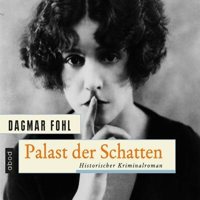 Palast der Schatten - Dagmar Fohl, Audio, 4066004651255