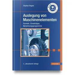 Auslegung von Maschinenelementen, Fachbücher von Stephan Regele