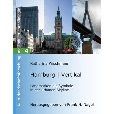 Hamburg | Vertikal, Gebundene Ausgabe von Katharina Wischmann, BoD – Books on Demand, 978-3-8423-6152-2