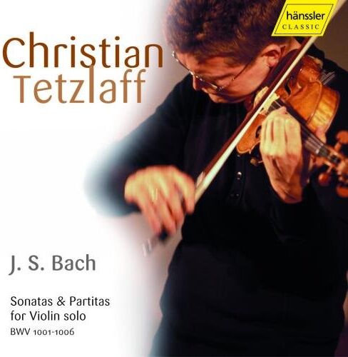 Christian Tetzlaff - Sonaten und Partiten Bwv1001-6 - Preis vom 10.10.2026 11:48:34 h