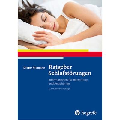 Ratgeber Schlafstörungen, Taschenbuch von Dieter Riemann, Hogrefe Verlag, 978-3-8017-2745-1