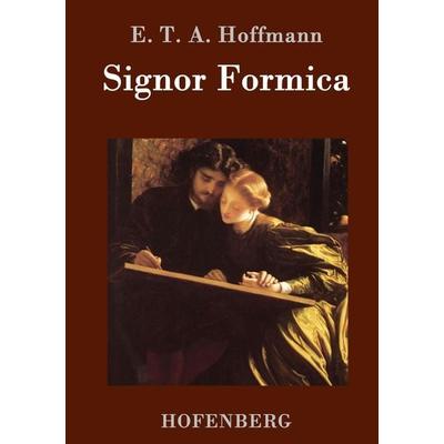 Signor Formica, Gebundene Ausgabe von E.T.A. Hoffmann, Hofenberg, 978-3-8430-9881-6