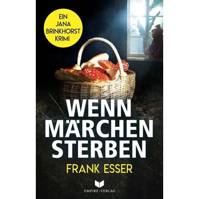 Wenn Märchen sterben, Taschenbuch von Frank Esser, Nova MD, 978-3-9859561-6-6