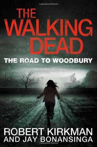 Jay Bonansinga - Walking Dead: The Road to Woodbury (Walking Dead Book 2) - Preis vom 09.10.2026 07:28:09 h