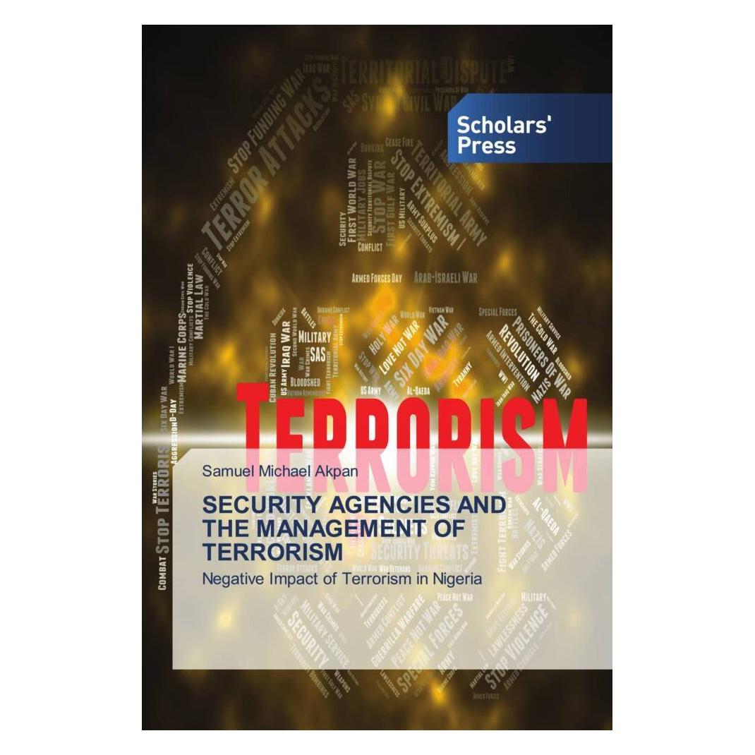 Various Publishers Security Agencies And The Management Of Terrorism (Deutsch, Softcover, Samuel Michael Akpan) (51348879)