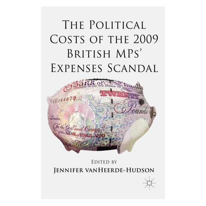 Palgrave Macmillan Uk The Political Costs of the 2009 British (Englisch, Hardcover) (63304998)