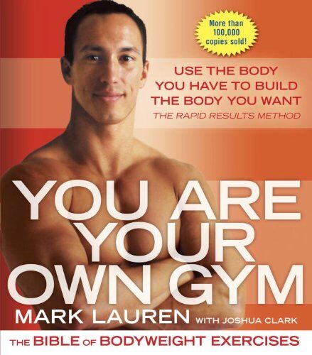 Mark Lauren - You Are Your Own Gym: The Bible of Bodyweight Exercises - Preis vom 15.10.2026 23:06:25 h