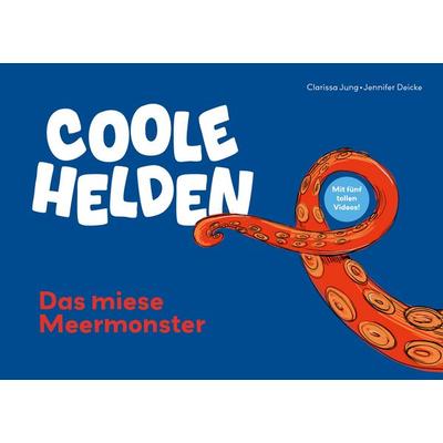 Coole Helden, Taschenbuch von Clarissa Jung, BoD – Books on Demand, 978-3-7693-9820-5