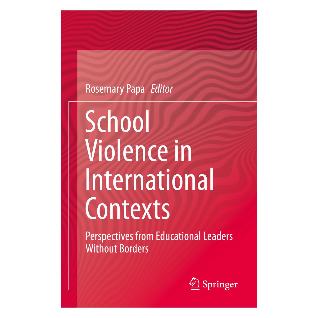 Springer School Violence in International Contexts (Englisch, Softcover, Rosemary Papa) (56150251)