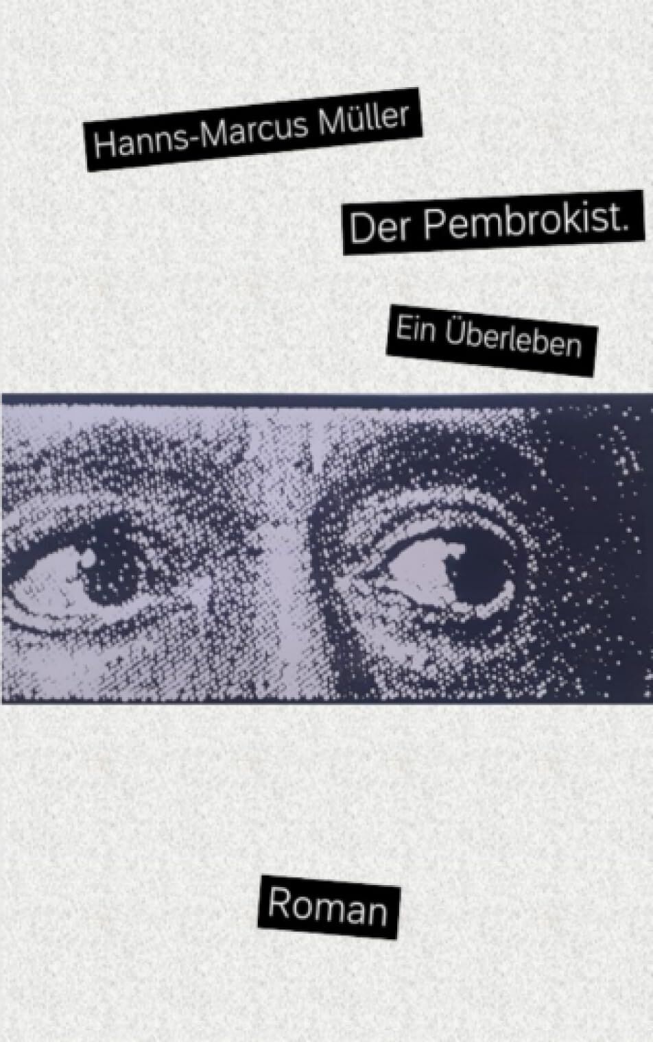 Hanns-Marcus Müller - Der Pembrokist.: Ein Überleben - Preis vom 11.10.2026 03:10:56 h