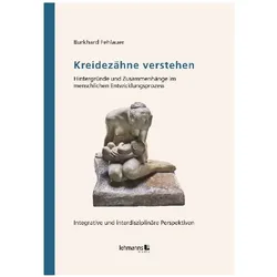 Fehlauer:Kreidezähne verstehen, Fachbücher von Burkhard Fehlauer