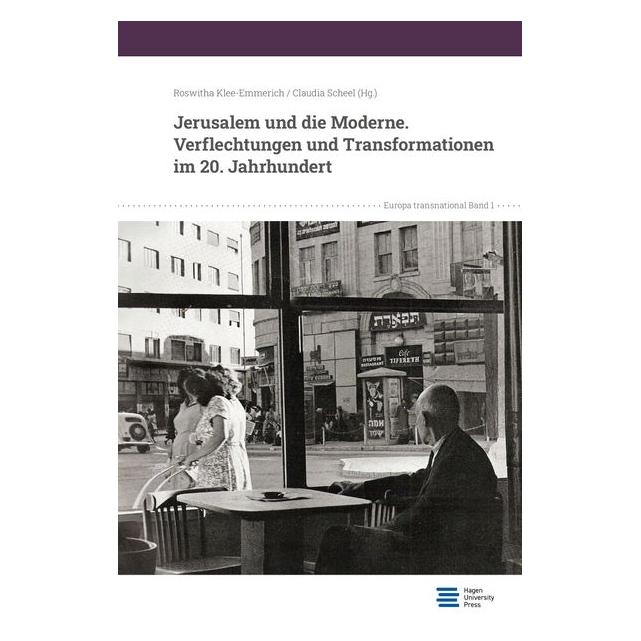 Hagen University Press Jerusalem und die Moderne (Deutsch, Softcover, Claudia Scheel) (52945818)
