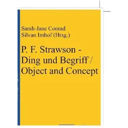 P. F. Strawson - Ding und Begriff. P. F. Strawson - Object and Concept, Fachbücher von Silvan Imhof, Sarah-Jane Conrad