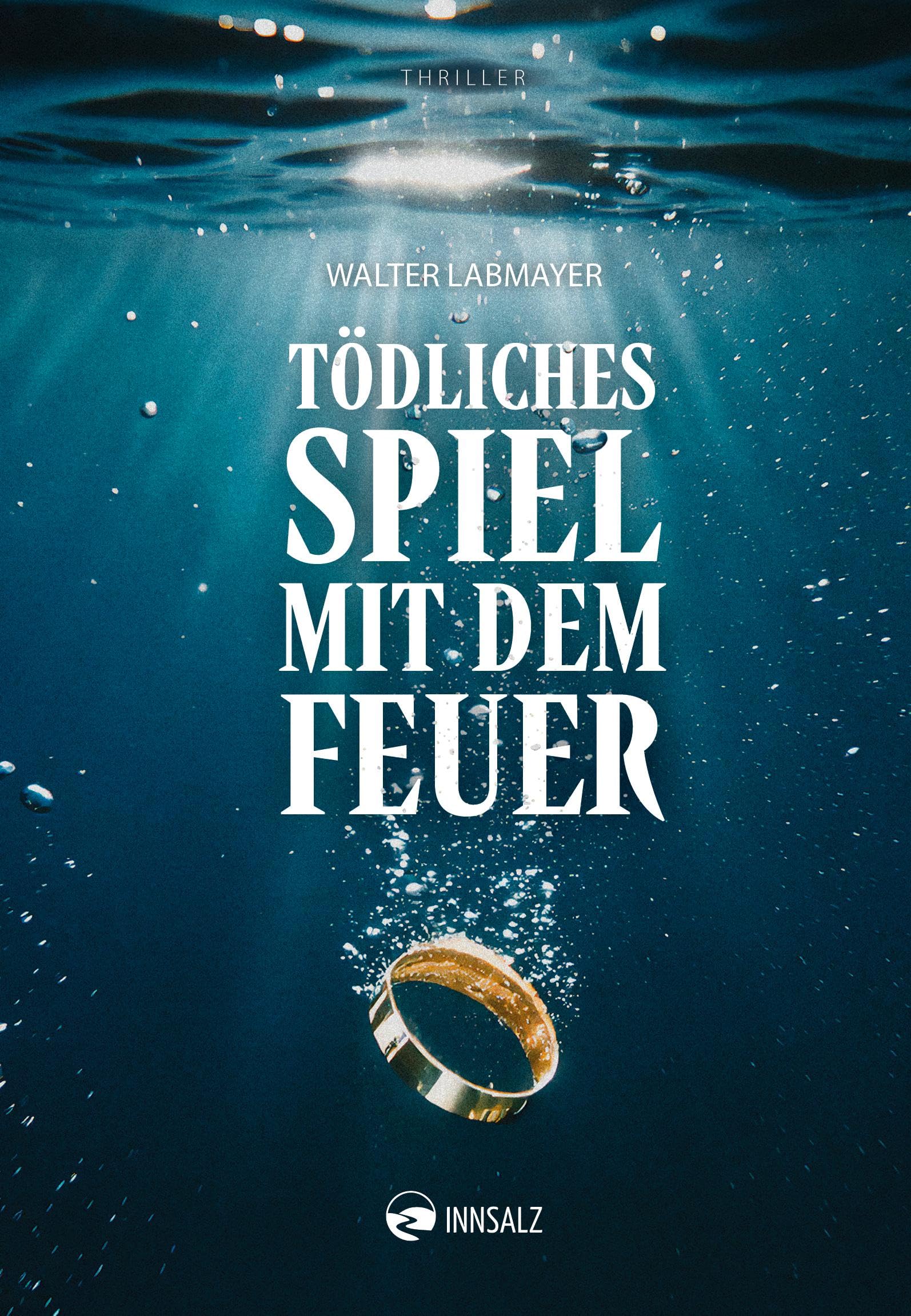 Walter Labmayer - Tödliches Spiel mit dem Feuer - Preis vom 02.10.2026 23:42:20 h