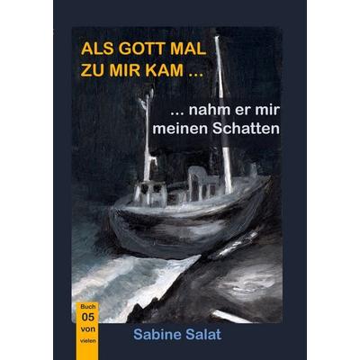 Als Gott mal zu mir kam ... (5), Taschenbuch von Sabine Salat, BoD – Books on Demand, 978-3-7693-5618-2
