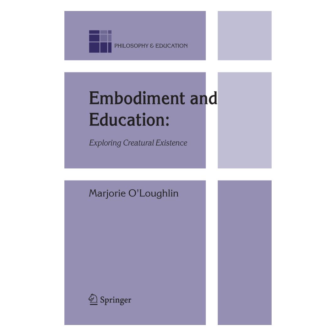 Springer Embodiment and Education (Englisch, Softcover, Marjorie O'Loughlin) (55953298)