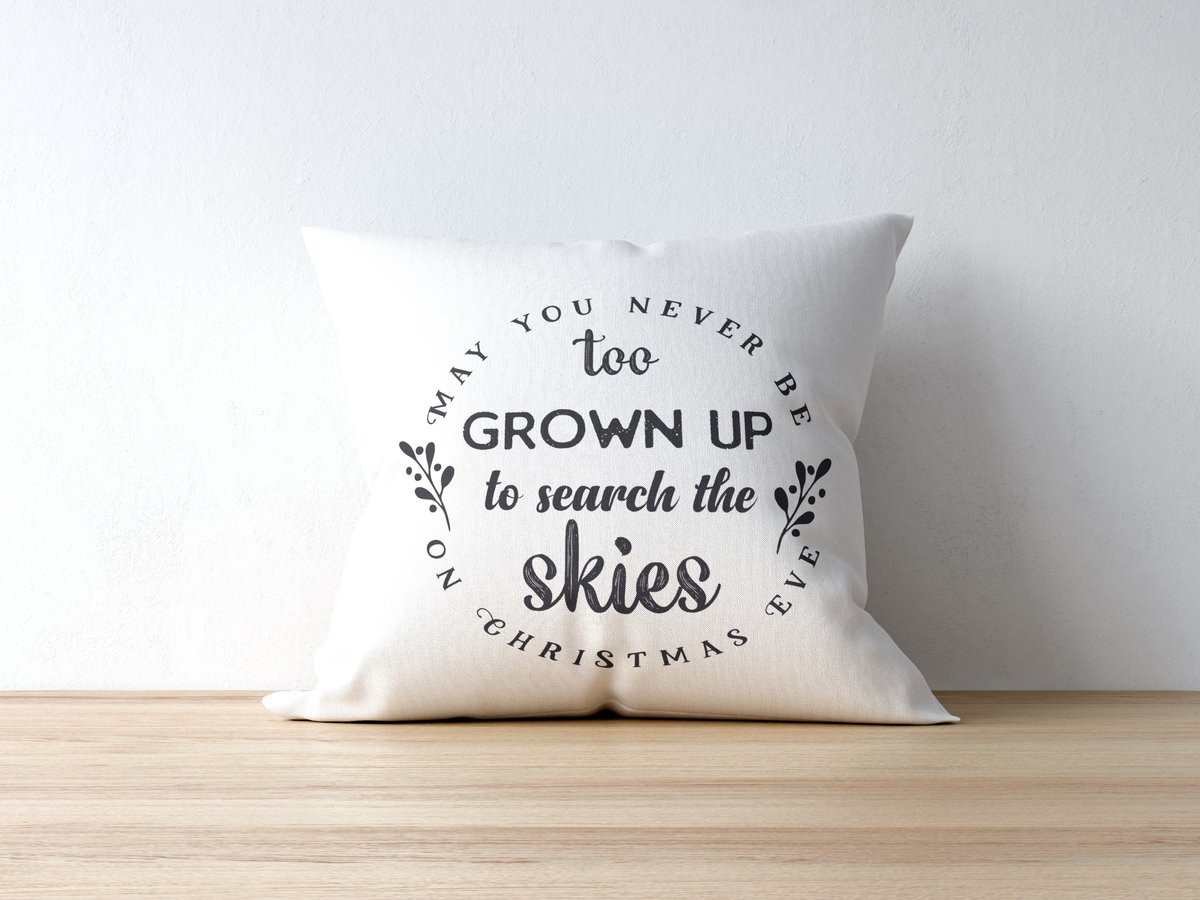 Sierkussen Kerstdecoratie met tekst May You Never Be Too Grown Up To Search The Skies On Christmas Eve - Polyester