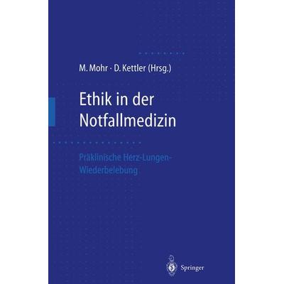 Ethik in der Notfallmedizin, Taschenbuch von , Springer Berlin, 978-3-642-64538-9