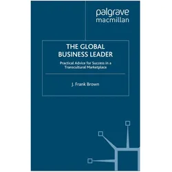 Brown:The Global Business Leader, Fachbücher von J. Brown