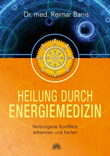 Reimar Banis - Heilung durch Energiemedizin: Verborgene Konflikte erkennen und heilen - Preis vom 11.10.2026 03:10:56 h