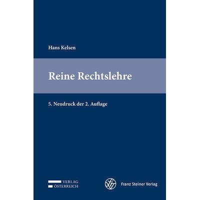 Reine Rechtslehre, Gebundene Ausgabe von Hans Kelsen, Verlag Österreich, 978-3-7046-8460-8