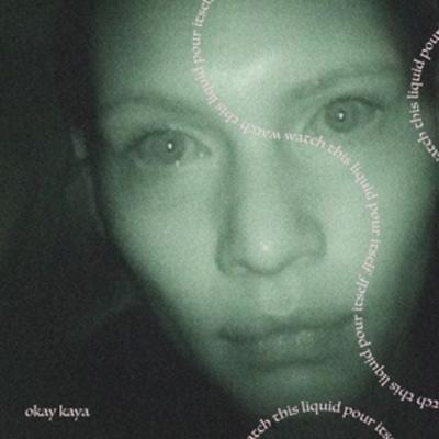 Watch this Liquid Pour Itself (LTD. Clear Vinyl) - Okay Kaya, Vinyl