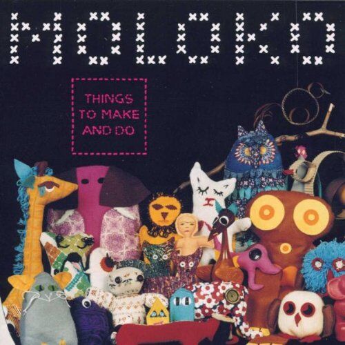 Moloko - Things to Make and Do - Preis vom 11.10.2026 03:10:56 h