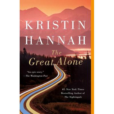 The Great Alone, Taschenbuch von Kristin Hannah, St. Martin's Publishing Group, 978-1-250-22953-3