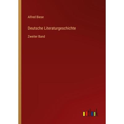 Deutsche Literaturgeschichte, Taschenbuch von Alfred Biese, Outlook, 978-3-368-44262-0