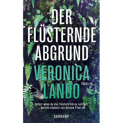 Der flüsternde Abgrund, Taschenbuch von Veronica Lando, Suhrkamp, 978-3-518-47366-5