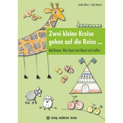 Zwei kleine Kreise gehen auf die Reise ..., Gebundene Ausgabe von Isolde Albers,Anja Reincke, Modernes lernen, 978-3-8080-0734-1