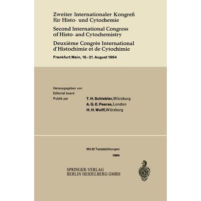 Zweiter Internationaler Kongreß für Histo- und Cytochemie / Second International Congress of Histo- and Cytochemistry / Deuxième Congrès International