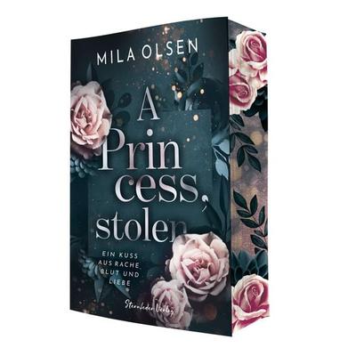 A Princess, stolen, Taschenbuch von Mila Olsen, Sternfeder Verlag, 978-3-910956-40-7