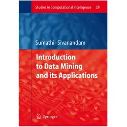 Introduction to Data Mining and its Applications, Fachbücher von S. N. Sivanandam, S. Sumathi