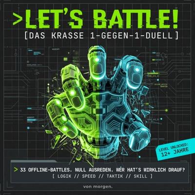 LET'S BATTLE! Das krasse 1-gegen-1-Duell, Taschenbuch von morgen., Von morgen., 978-3-912975-02-4