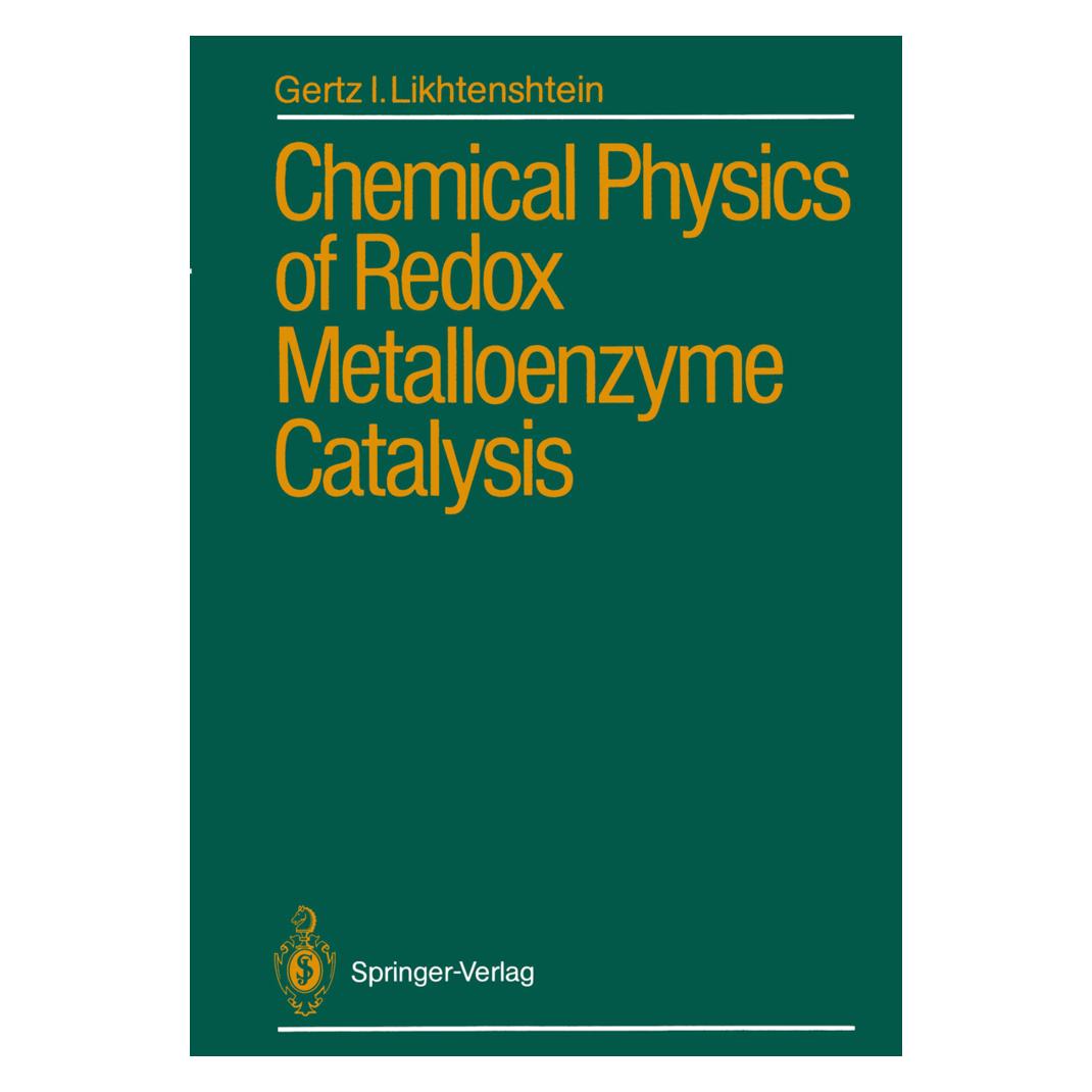 Springer Chemical Physics of Redox Metalloenzyme Catalysis (Englisch, Softcover, Gertz I. Likhtenshtein) (55555565)