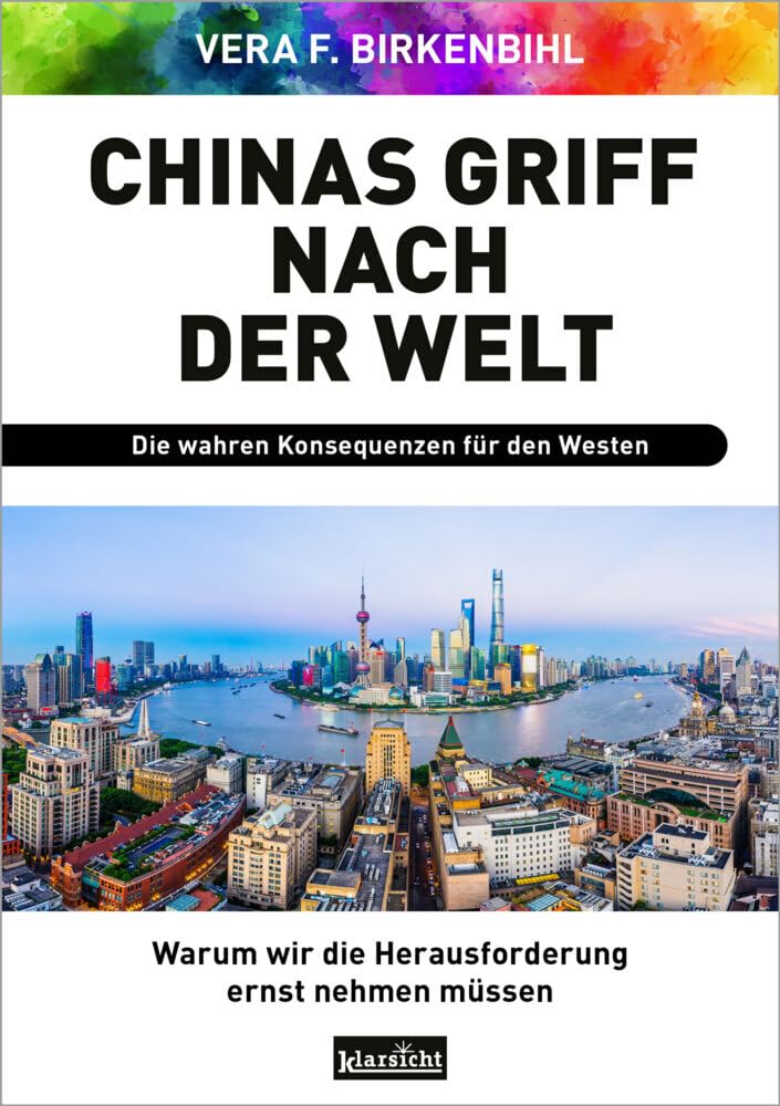 Vera F. Birkenbihl - Chinas Griff nach der Welt: Warum wir die Herausforderung ernst nehmen müssen - Preis vom 05.10.2026 03:47:11 h